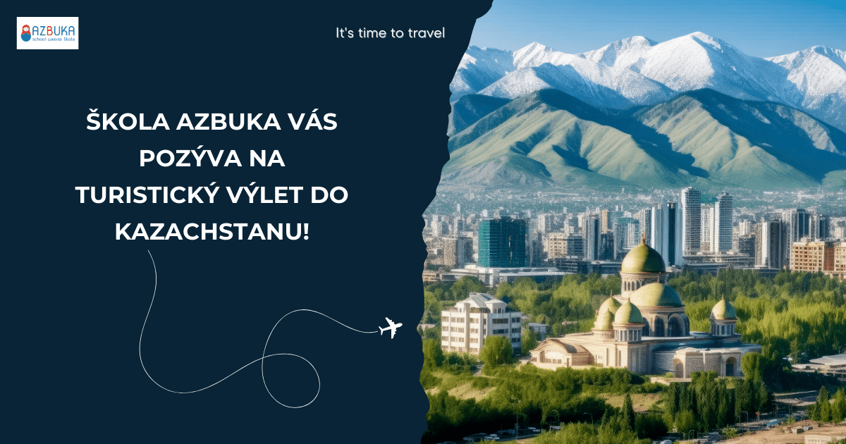 Turistický výlet do Kazachstanu s možnosťou praktikovania ruštiny